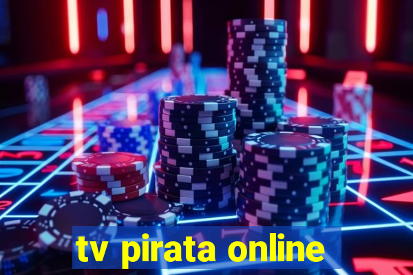 tv pirata online